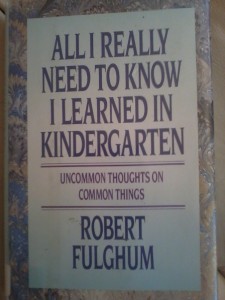 all i need to know i learned in kindergarten